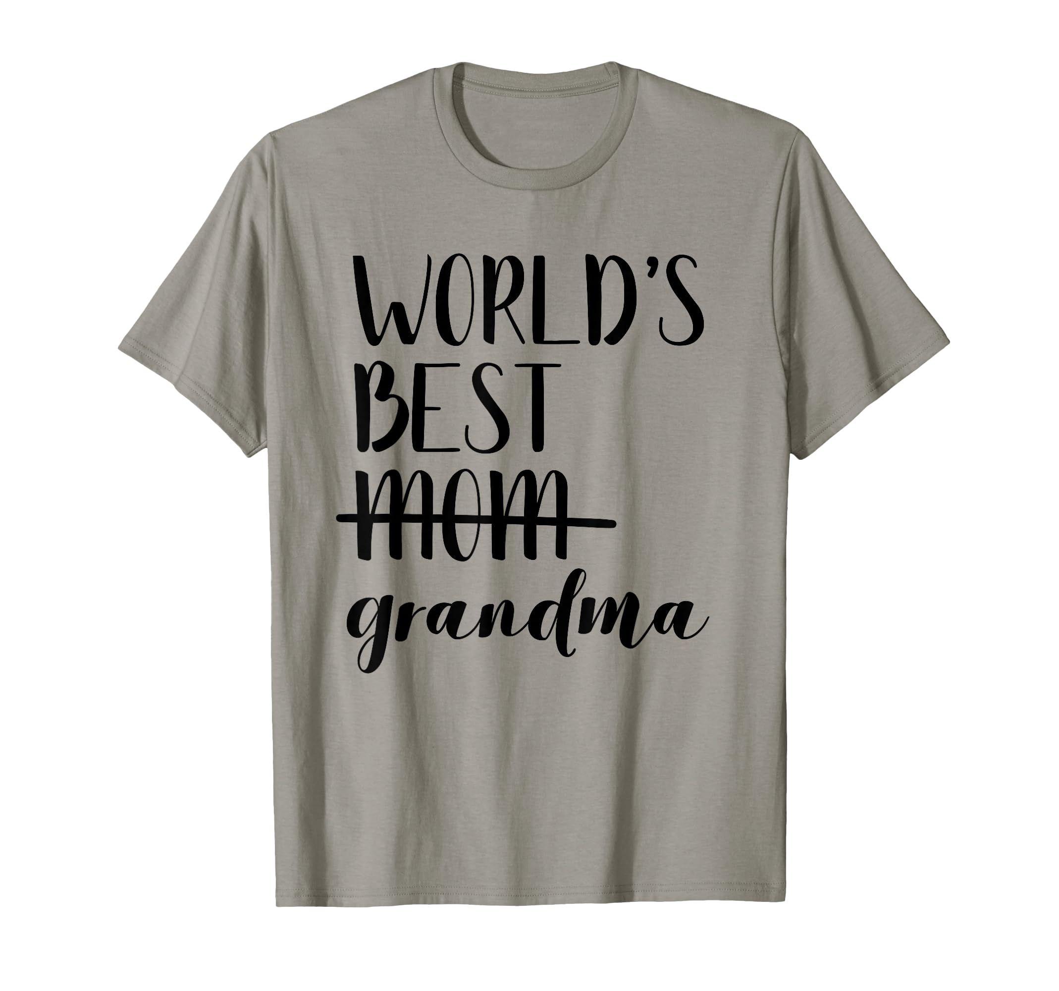 Worlds Best Mom Grandma Promoted T-Shirt - Novelty Apparel for Adults - T-Shirt, Sweatshirt, Hoodie