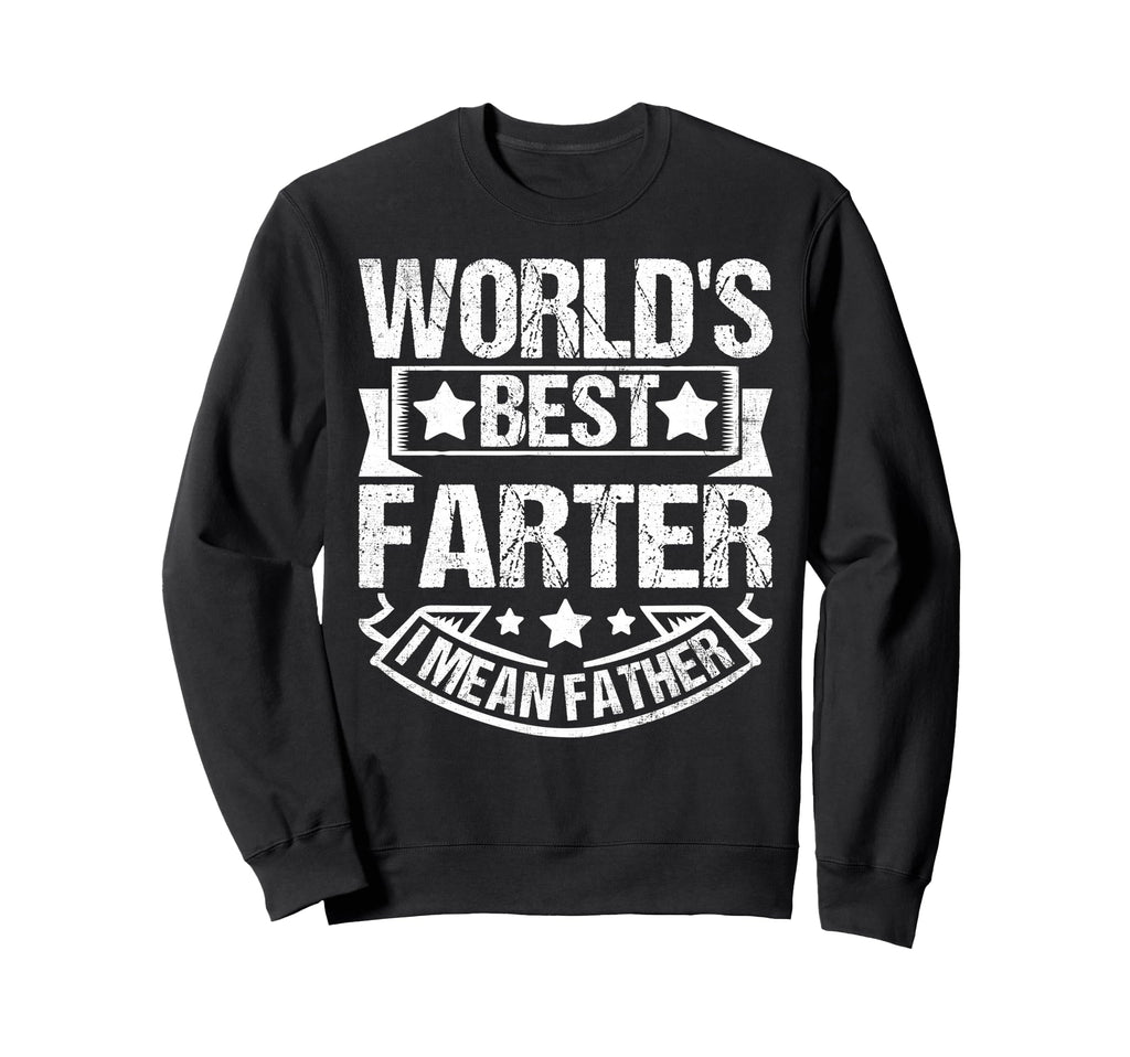 Best Dad Funny Fathers Day Proud Sweatshirt - Custom Art Print Men Women - T-Shirt, Sweatshirt, Hoodie