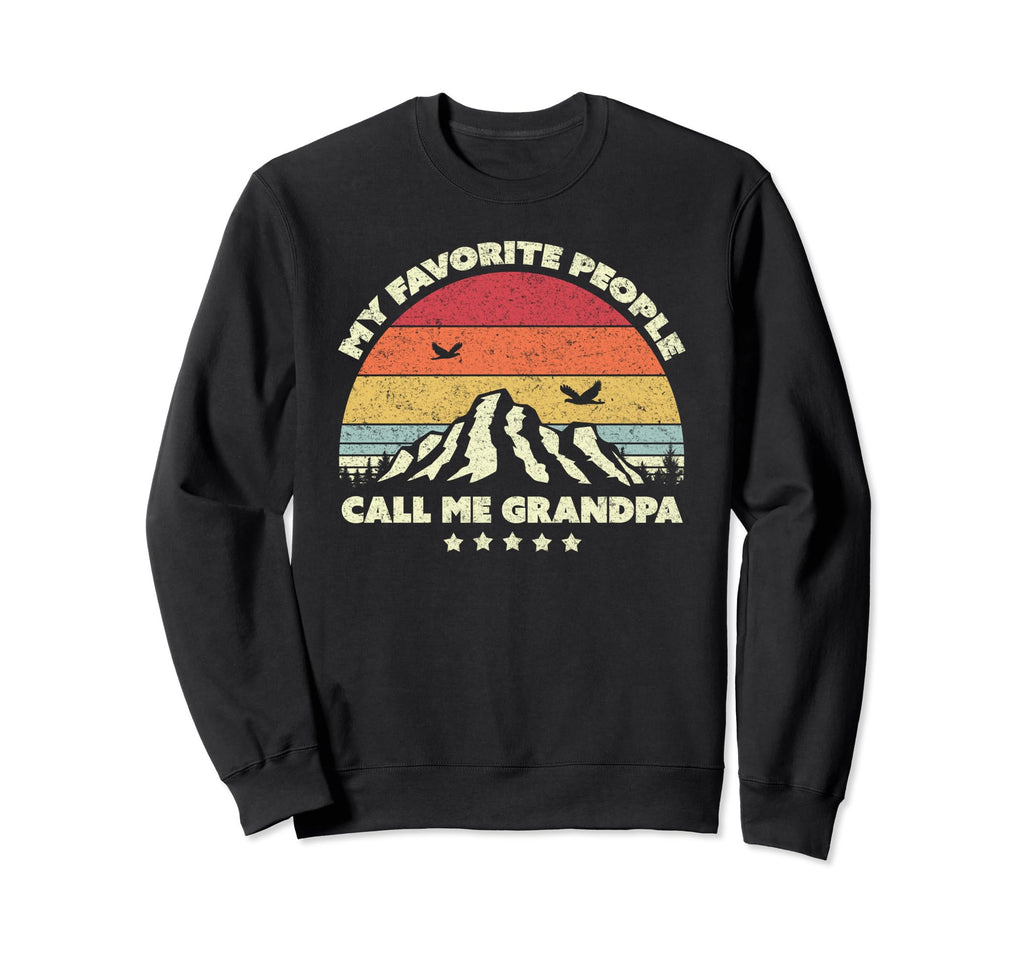 Grandad Gift My Favorite People Sweatshirt - Fun Novelty Design Unisex - T-Shirt, Sweatshirt, Hoodie