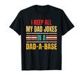 I Keep All My Dad Jokes Dad Base Fathers T-Shirt - Streetwear Style Unisex - T-Shirt, Sweatshirt, Hoodie
