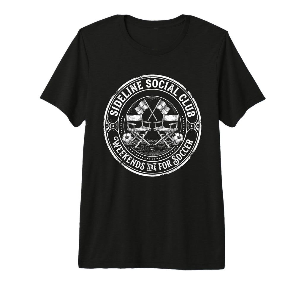 Sideline Social Club Weekends Are T-Shirt - Trendy Graphic for Adults - T-Shirt, Sweatshirt, Hoodie