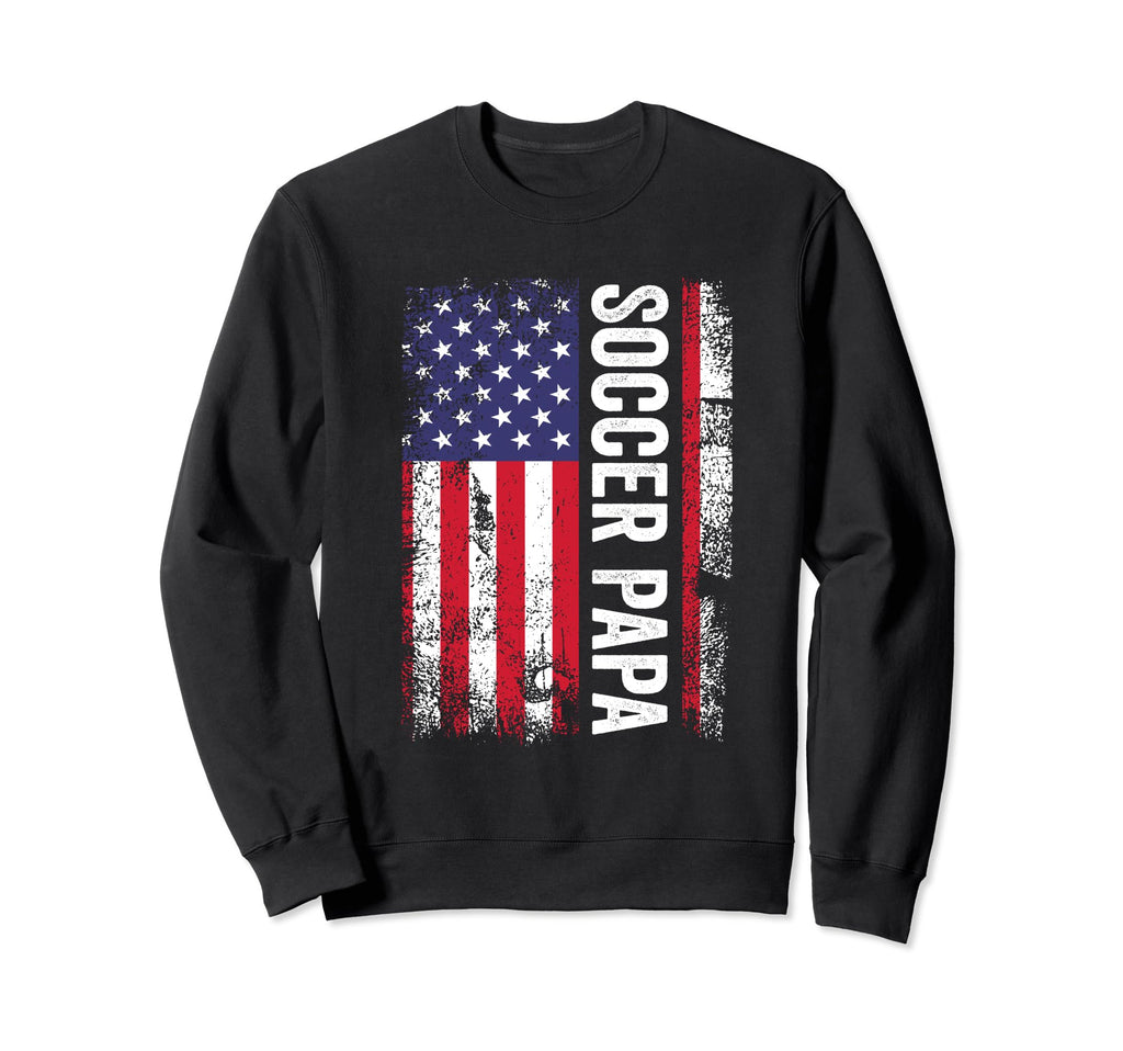 Soccer Papa American Flag Usa Sweatshirt - Casual Everyday Wear for Adults - T-Shirt, Sweatshirt, Hoodie
