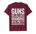 Guns Dont Kill People Grandpas Pretty T-Shirt - Unique Graphic Men Women - T-Shirt, Sweatshirt, Hoodie