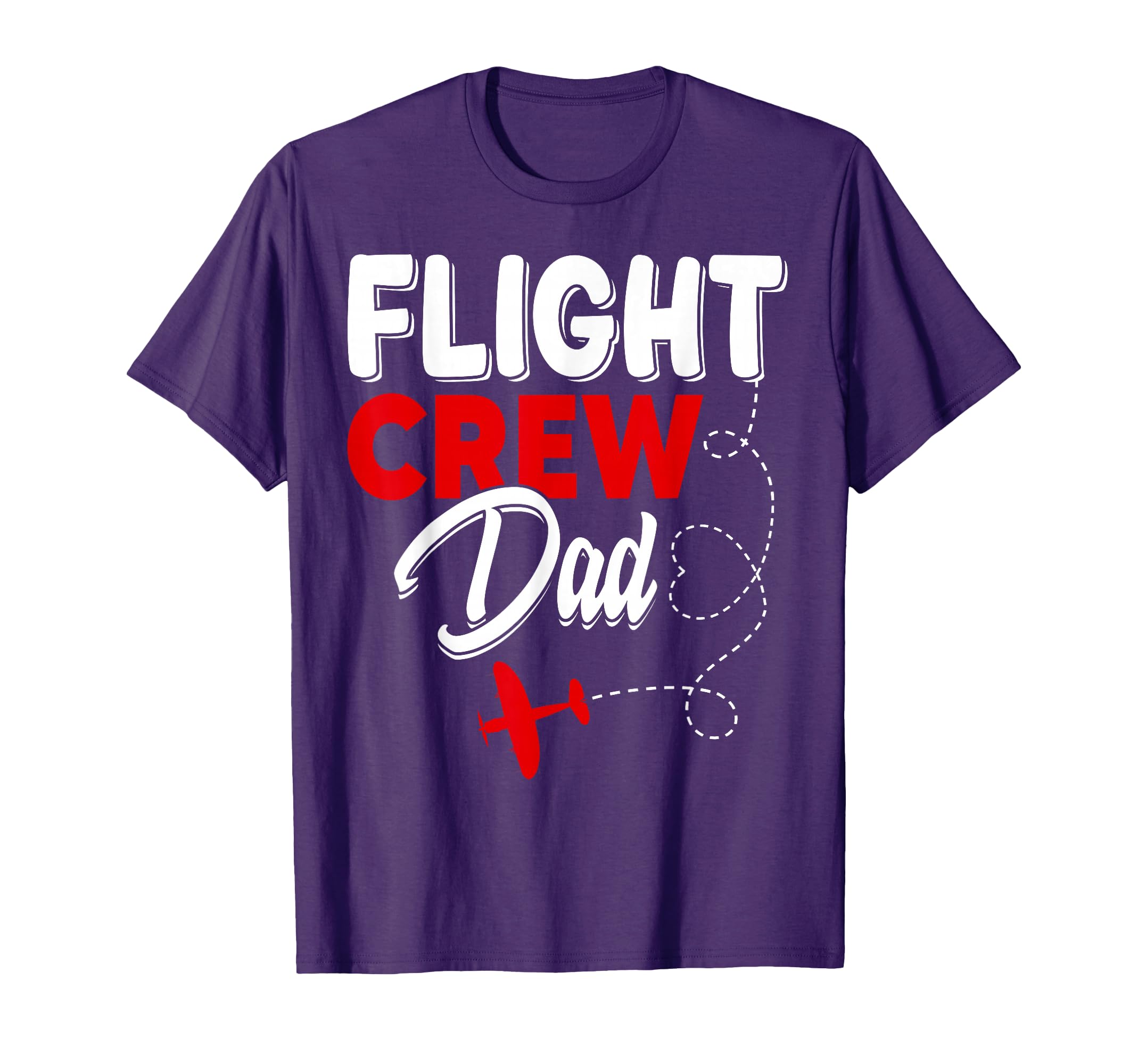 Flight Crew Dad Airplane Birthday Dad T-Shirt - Graphic Print Men Women - T-Shirt, Sweatshirt, Hoodie