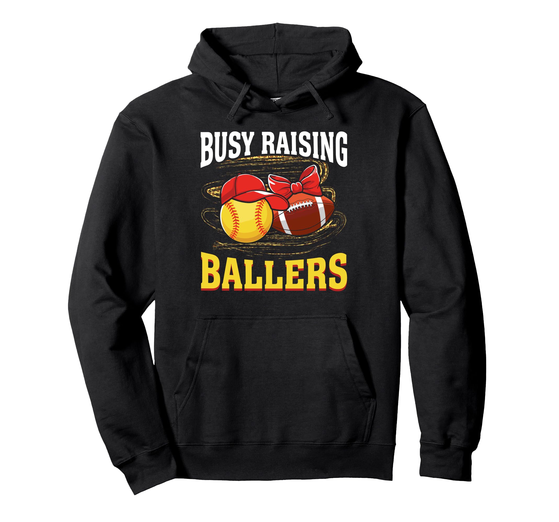 Busy Raising Ballers Softball Football Hoodie - Unique Graphic for Adults - T-Shirt, Sweatshirt, Hoodie