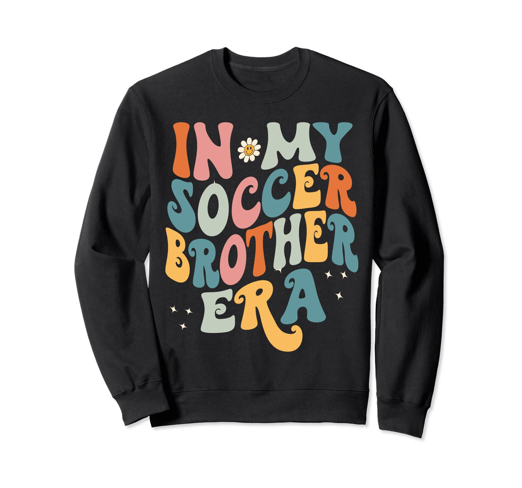 My Soccer Brother Era Funny Sweatshirt - Minimalist Print for Adults - T-Shirt, Sweatshirt, Hoodie