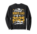 Proud Bonus Dad 2025 Senior Funny Sweatshirt - Graphic Print Men Women - T-Shirt, Sweatshirt, Hoodie