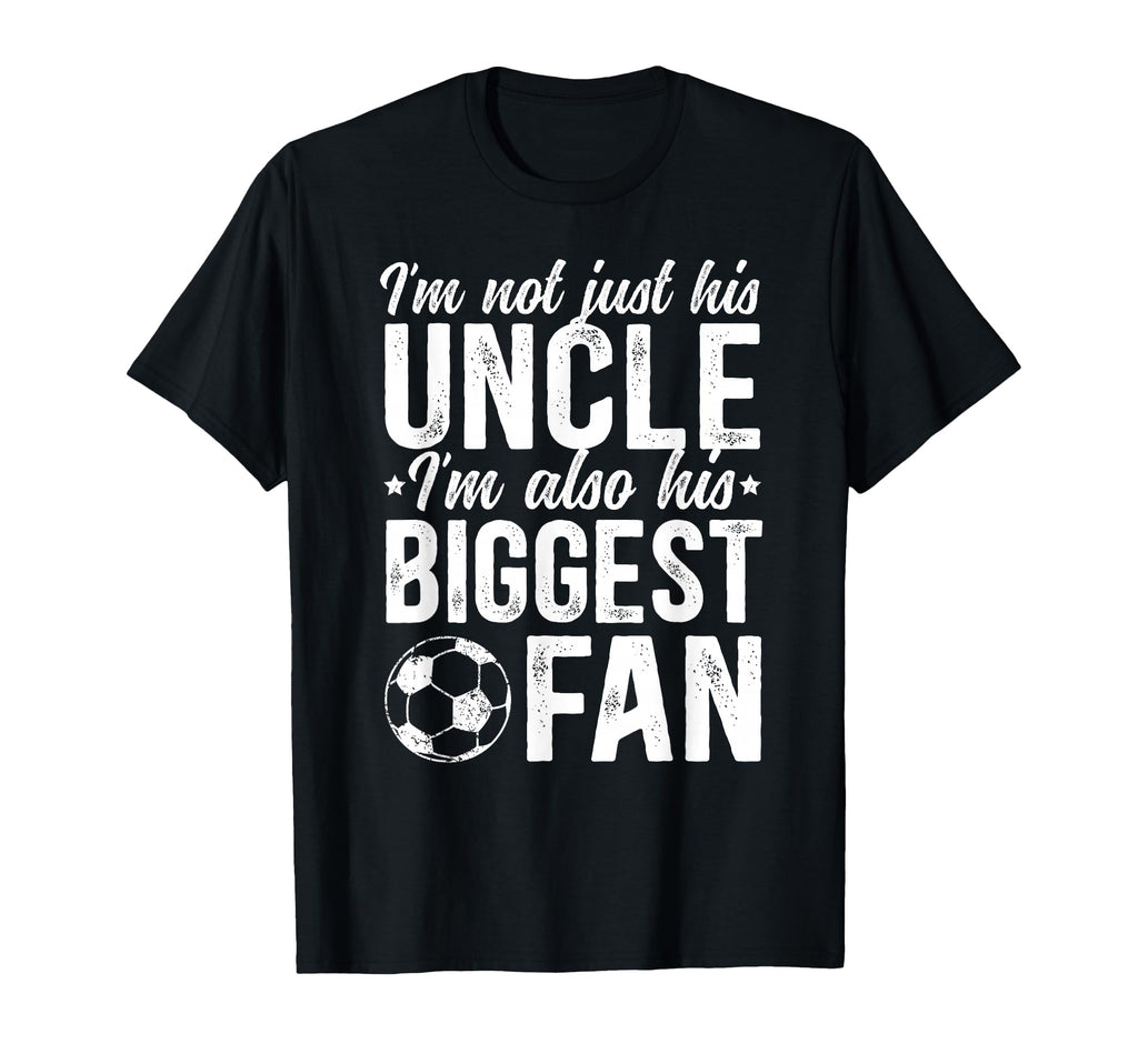 His Biggest Fan Soccer Uncle Soccer T-Shirt - Unique Graphic for Adults - T-Shirt, Sweatshirt, Hoodie