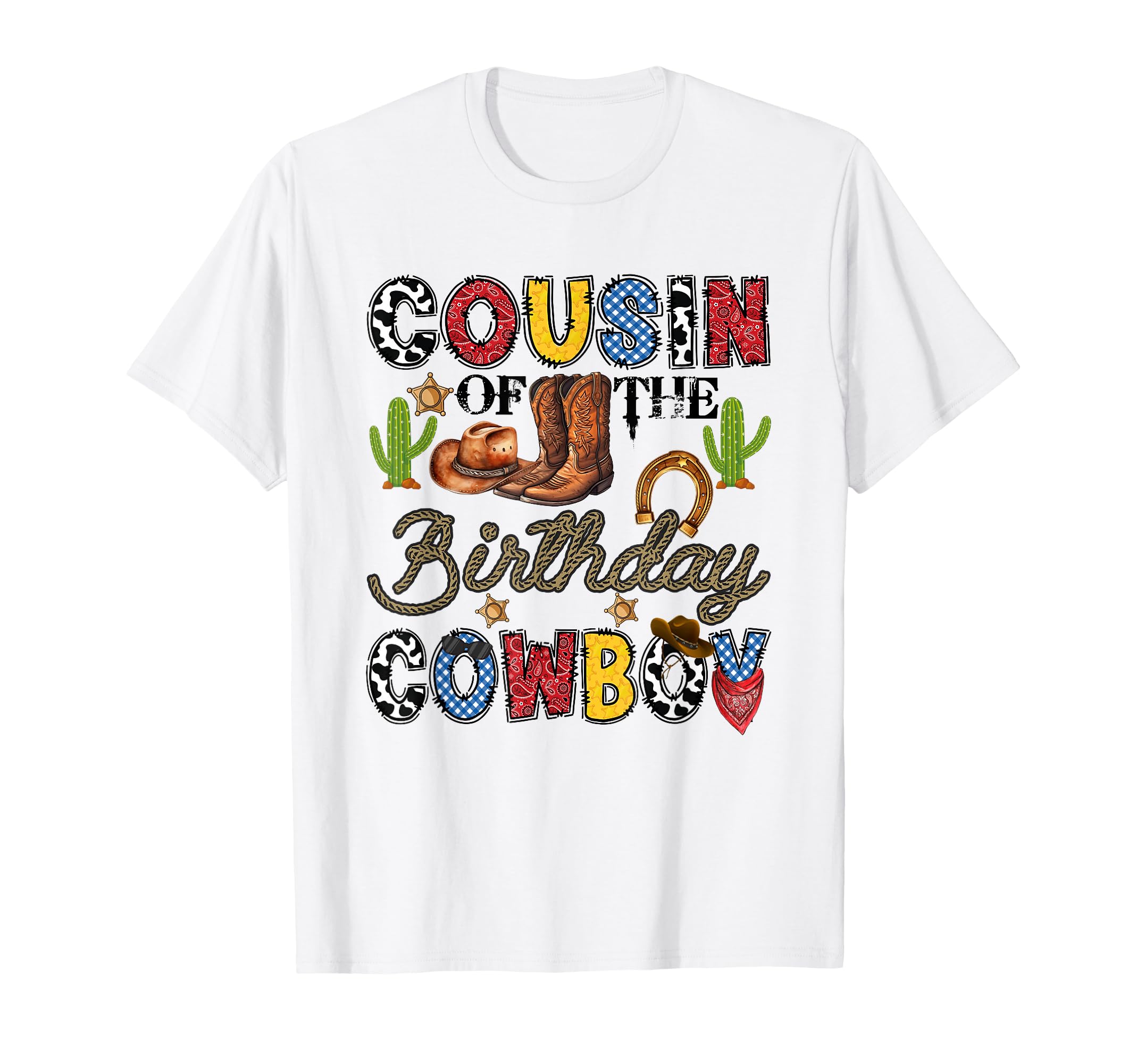 Cousin Birthday Cowboy Western Birthday T-Shirt - Fun Novelty Design Unisex - T-Shirt, Sweatshirt, Hoodie