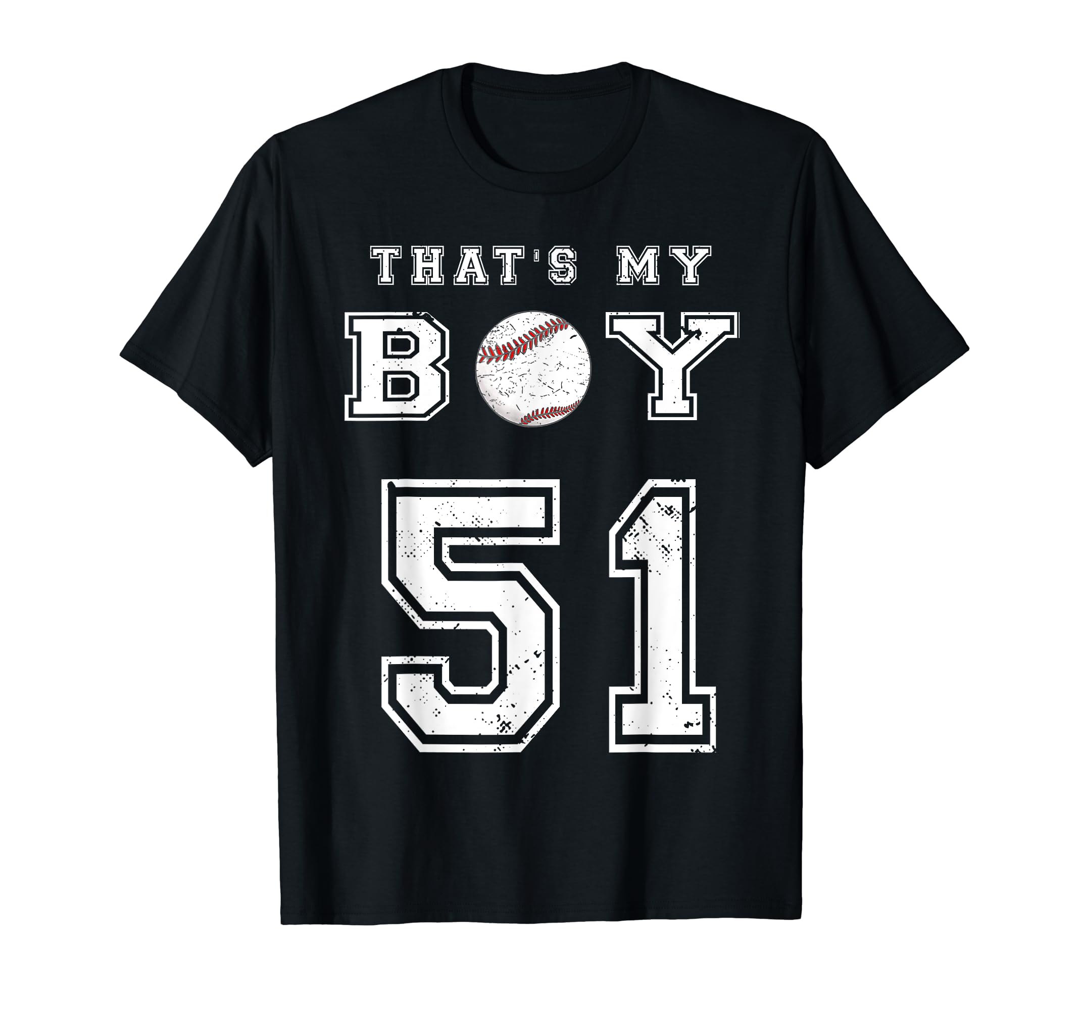 Thats My Baseball 51 Jersey Number T-Shirt - Streetwear Style Men Women - T-Shirt, Sweatshirt, Hoodie