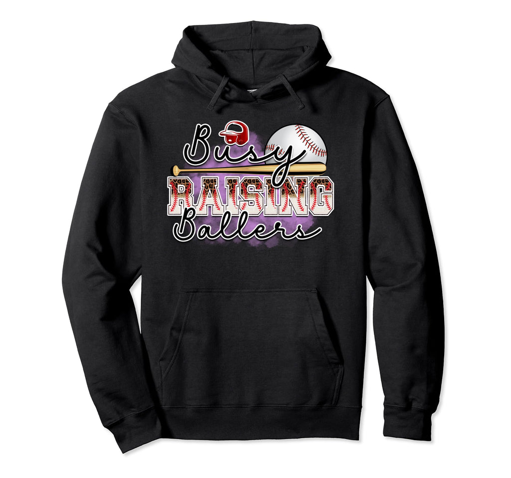 Busy Raising Ballers Is Baseball Hoodie - Casual Everyday Wear Men Women - T-Shirt, Sweatshirt, Hoodie
