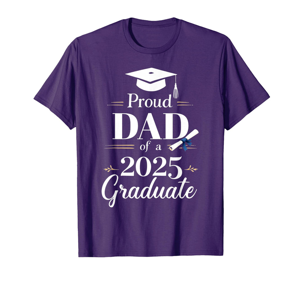 Proud Dad 2025 Graduate Funny T-Shirt - Streetwear Style Men Women - T-Shirt, Sweatshirt, Hoodie