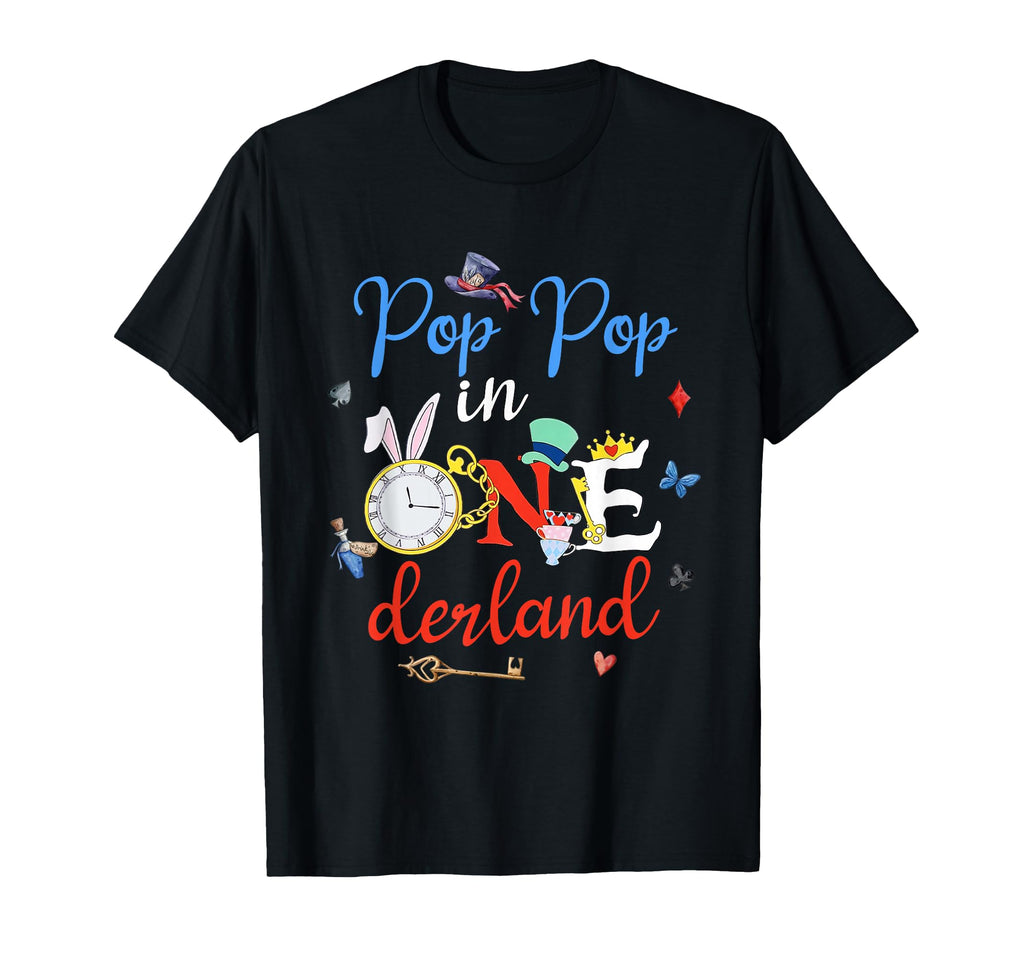 Pop Pop Onederland First Birthday T-Shirt - Fun Novelty Design for Adults - T-Shirt, Sweatshirt, Hoodie