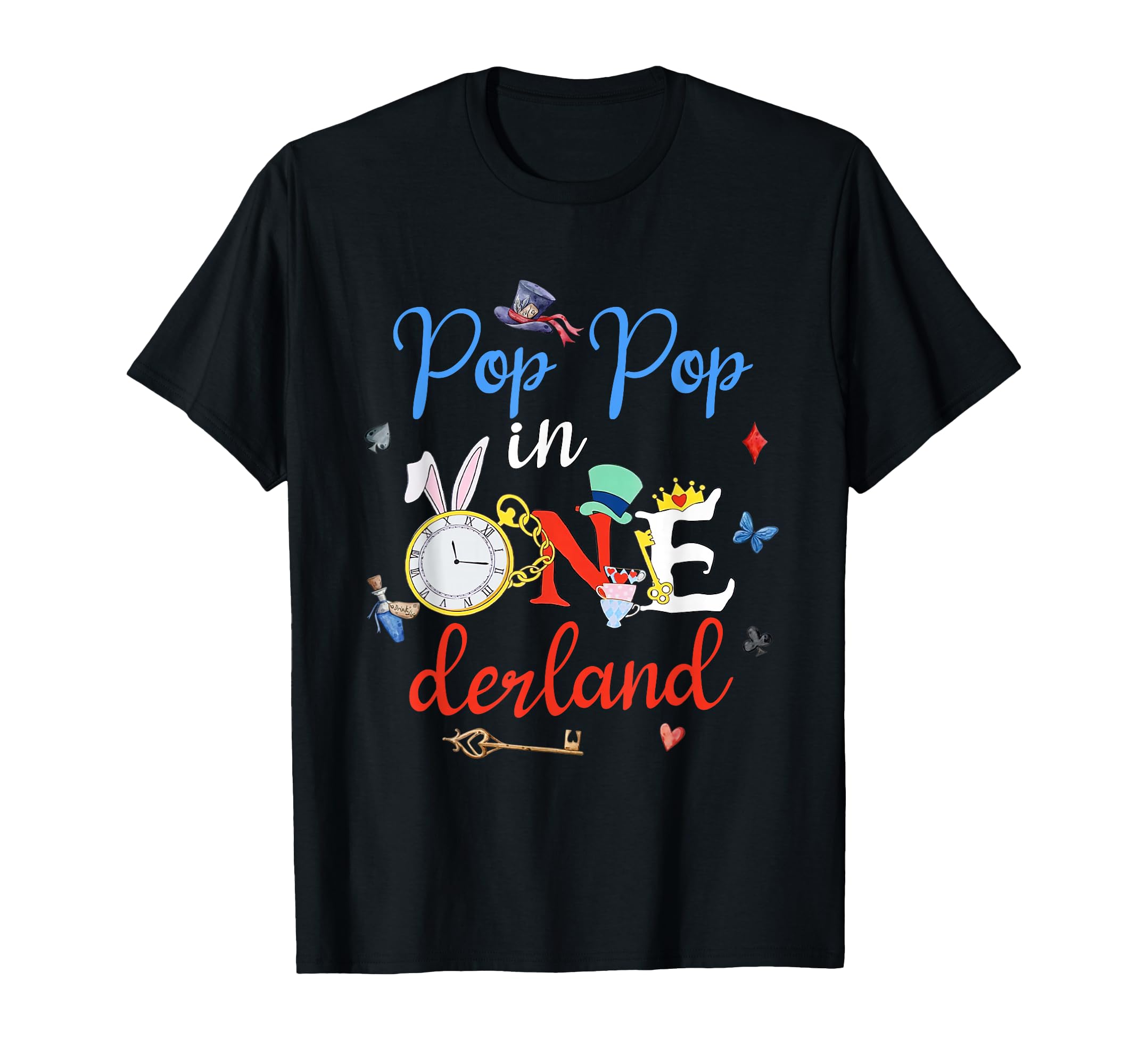 Pop Pop Onederland First Birthday T-Shirt - Fun Novelty Design for Adults - T-Shirt, Sweatshirt, Hoodie
