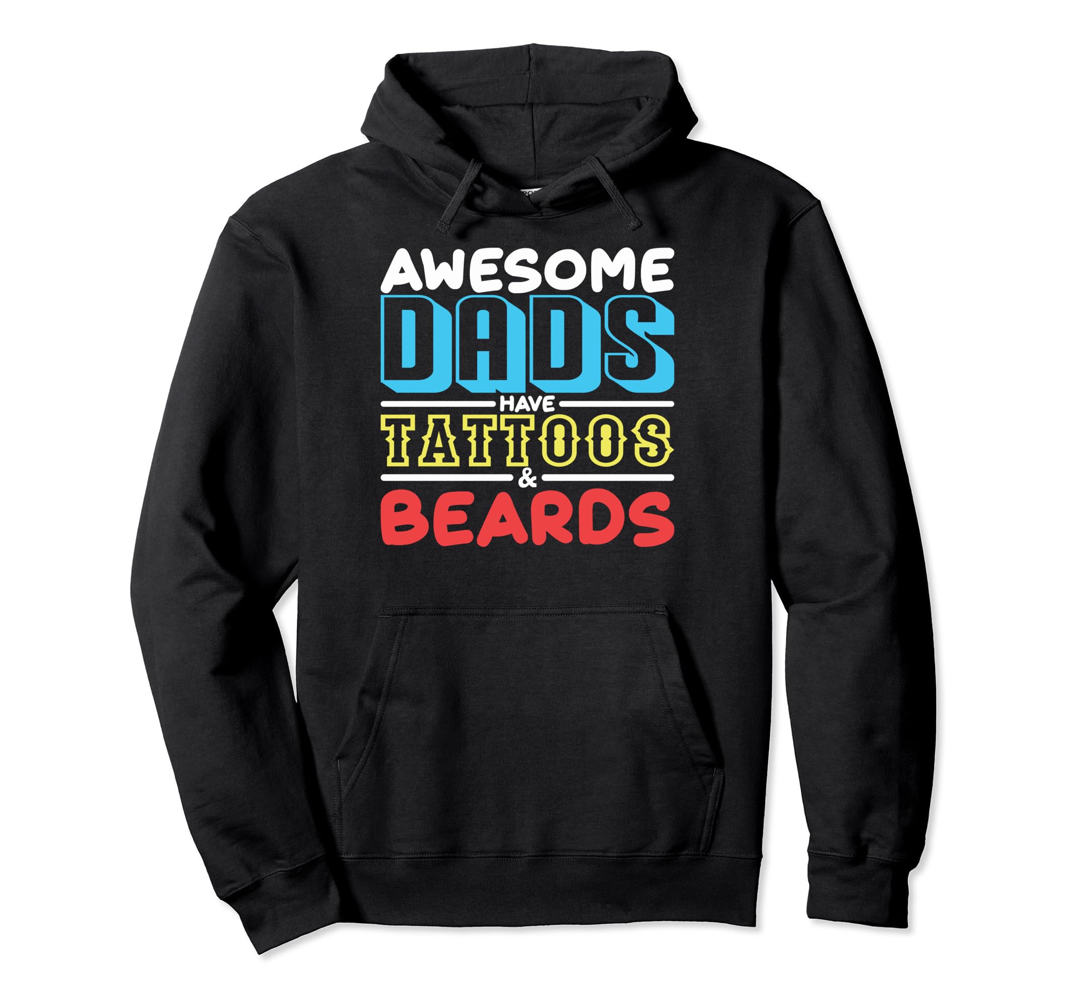 Bearded Dad Beard Awesome Dads Have Hoodie - Novelty Apparel for Adults - T-Shirt, Sweatshirt, Hoodie
