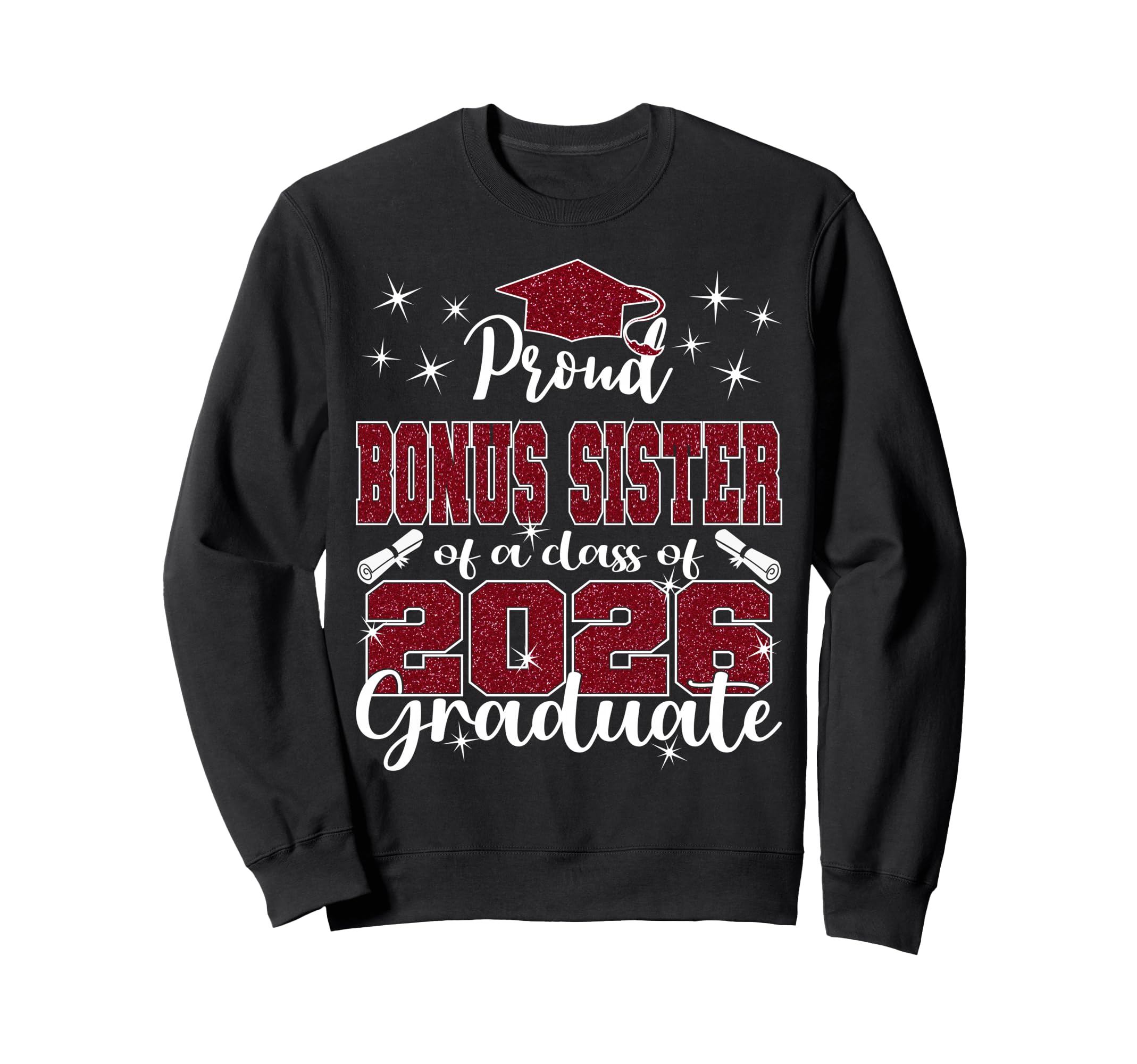 Super Proud Bonus Sister 2026 Sweatshirt - Fun Novelty Design for Adults - T-Shirt, Sweatshirt, Hoodie