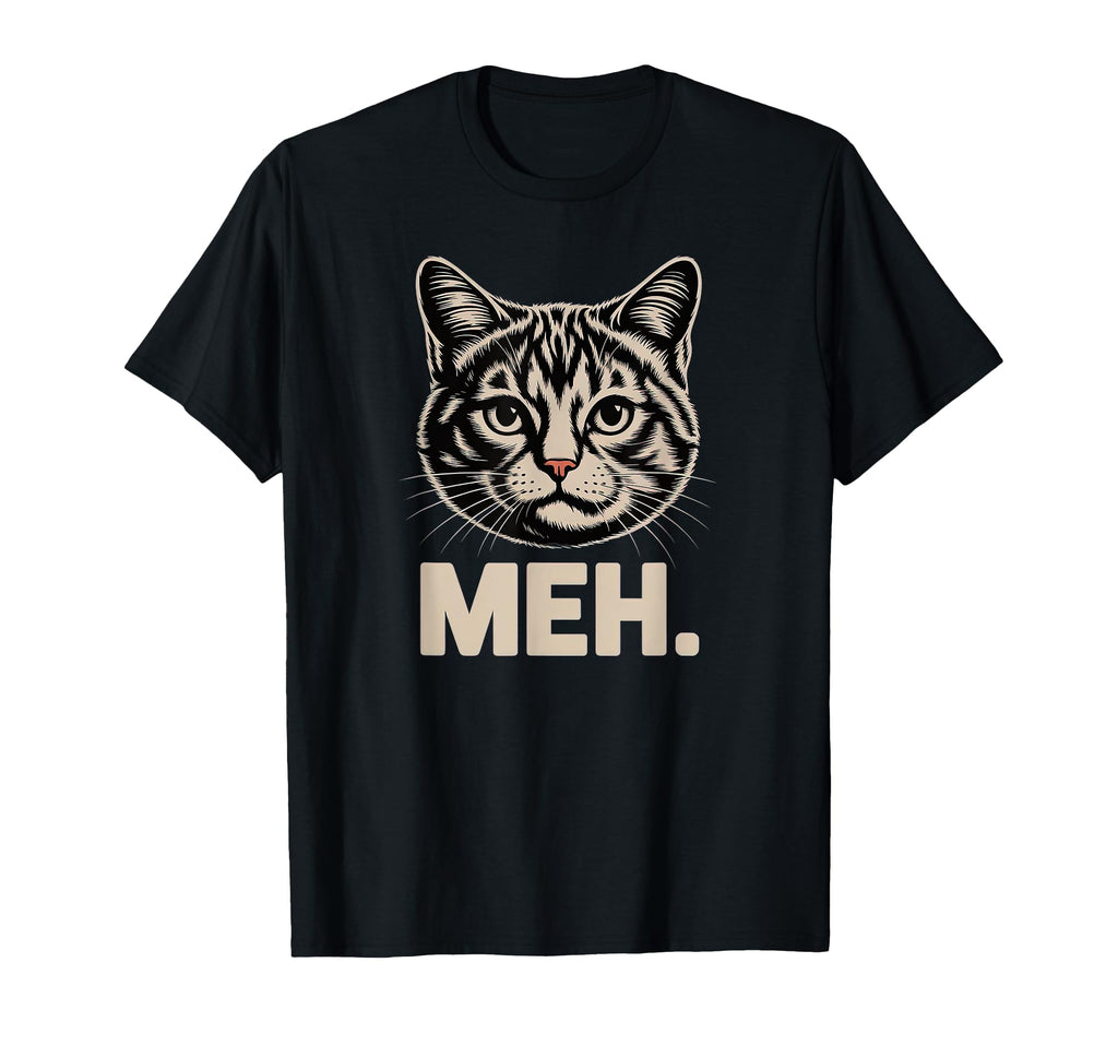 Funny Meh Cat Face Expression Sarcastic T-Shirt - Trendy Graphic Unisex - T-Shirt, Sweatshirt, Hoodie