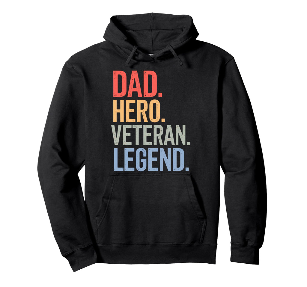 Dad Hero Veteran Legend Proud Patriotic Hoodie - Graphic Print for Adults - T-Shirt, Sweatshirt, Hoodie