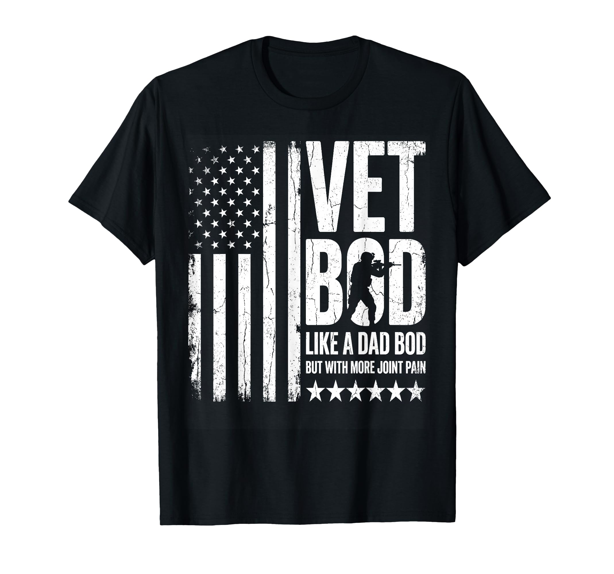 Vet Bod Like Dad Bod But More Joint T-Shirt - Fun Novelty Design Unisex - T-Shirt, Sweatshirt, Hoodie