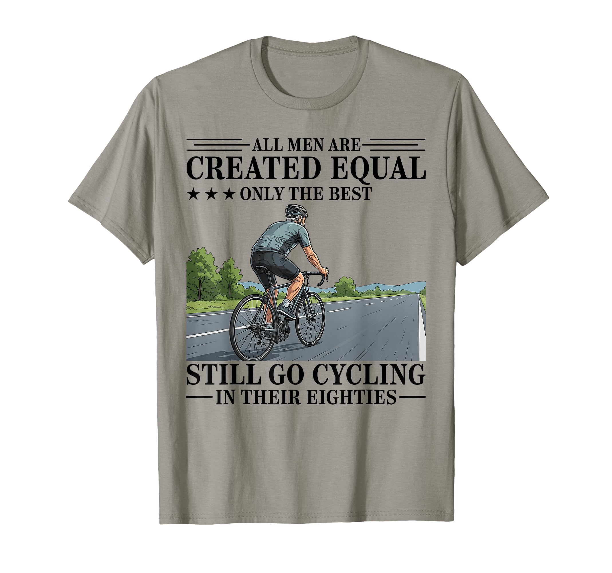 Still Go Cycling Their Eighties T-Shirt - Fun Novelty Design for Adults - T-Shirt, Sweatshirt, Hoodie