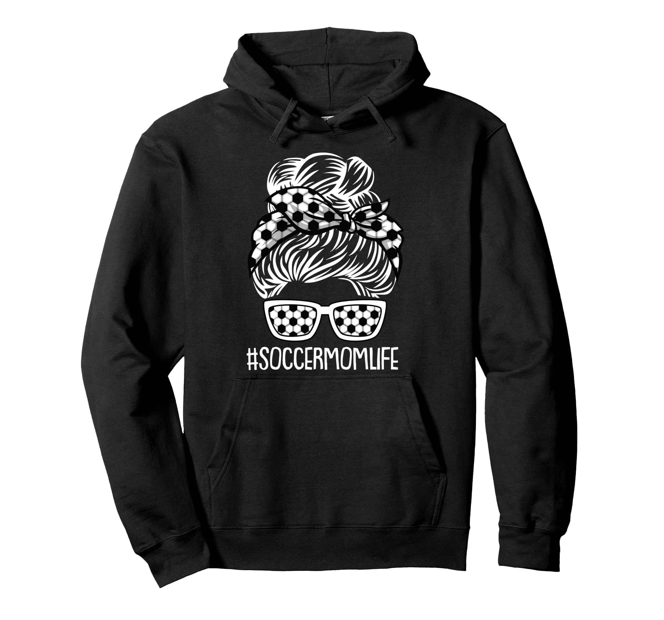 Soccer Mom Life Mothers Day Sport Lover Hoodie - Graphic Print Men Women - T-Shirt, Sweatshirt, Hoodie