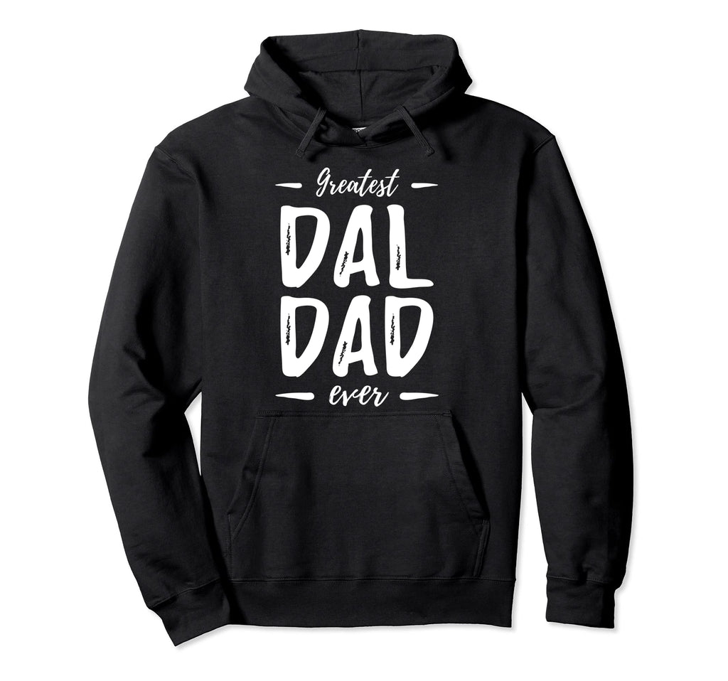 Greatest Dal Dog Dad Funny Dalmatian Hoodie - Aesthetic Graphic Men Women - T-Shirt, Sweatshirt, Hoodie