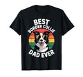 Funny Border Collie Dad Border Collie T-Shirt - Streetwear Style Unisex - T-Shirt, Sweatshirt, Hoodie