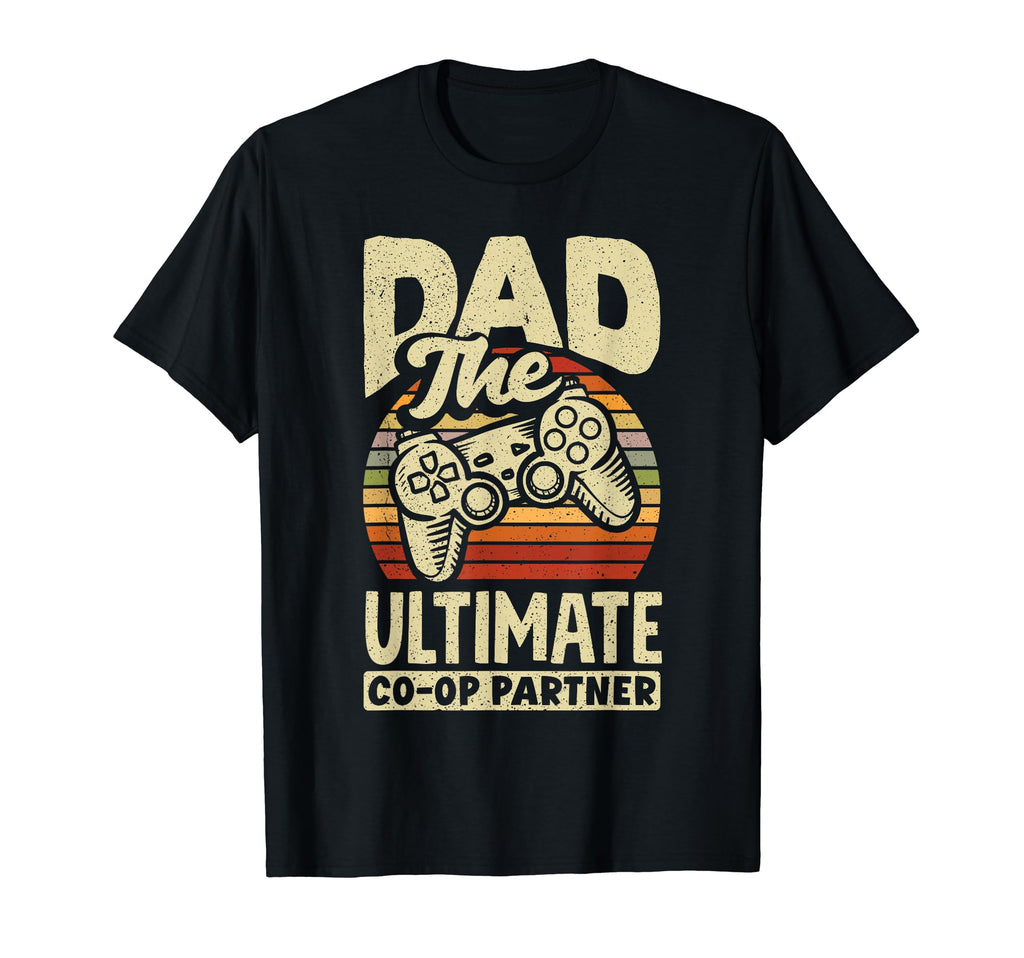 Dad Ultimate Partner Fathers Day Gamer T-Shirt - Streetwear Style Men Women - T-Shirt, Sweatshirt, Hoodie