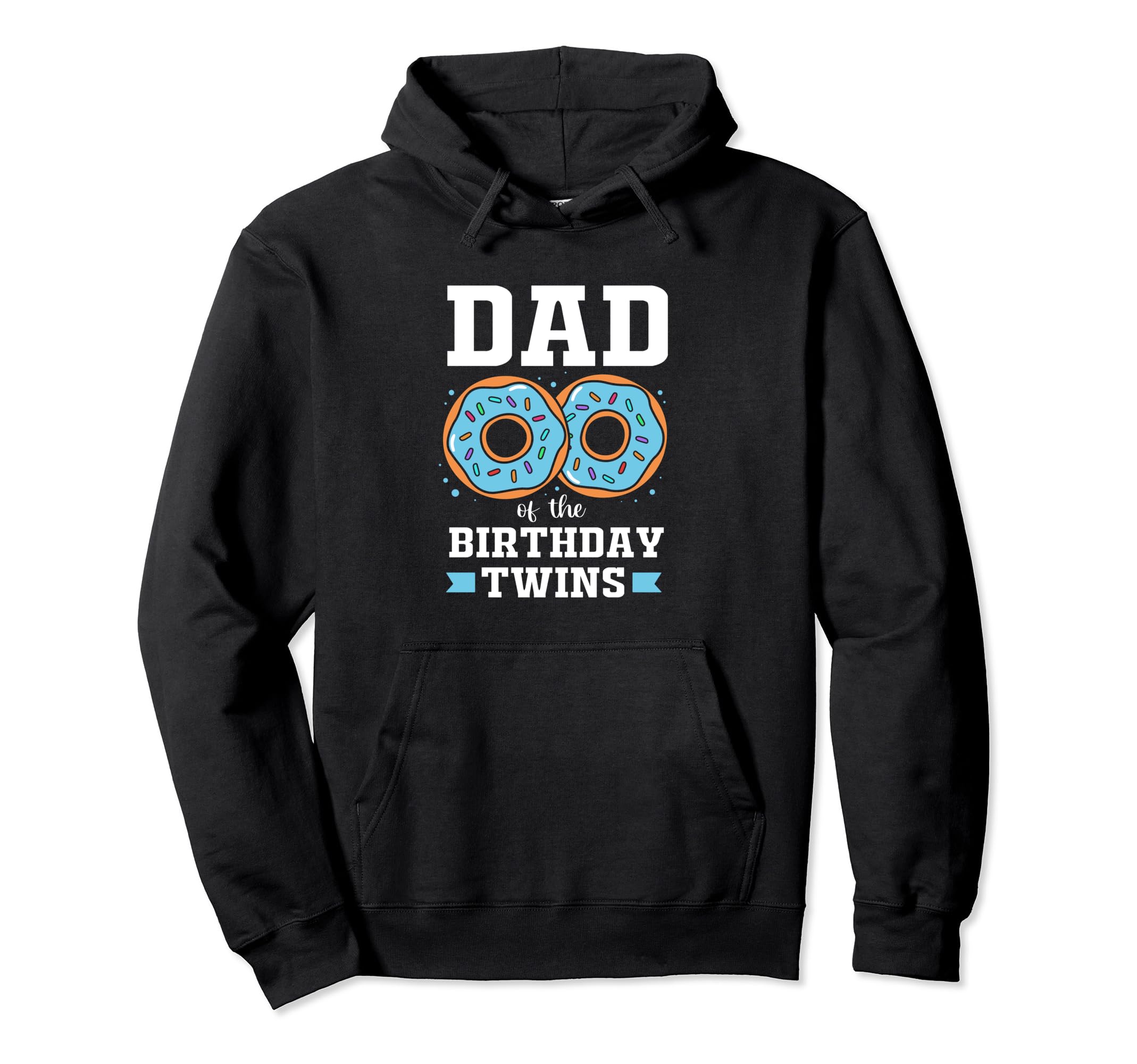 Donut Dad Birthday Twins Hoodie - Unique Graphic Unisex - T-Shirt, Sweatshirt, Hoodie