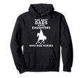 Best Dads Have Daughters Who Ride Hoodie - Novelty Apparel Men Women - T-Shirt, Sweatshirt, Hoodie