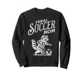 Feral Soccer Mom Raccoon Soccer Sweatshirt - Fun Novelty Design Men Women - T-Shirt, Sweatshirt, Hoodie