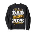 Proud Dad Class 2026 Graduate Sweatshirt - Novelty Apparel Unisex - T-Shirt, Sweatshirt, Hoodie