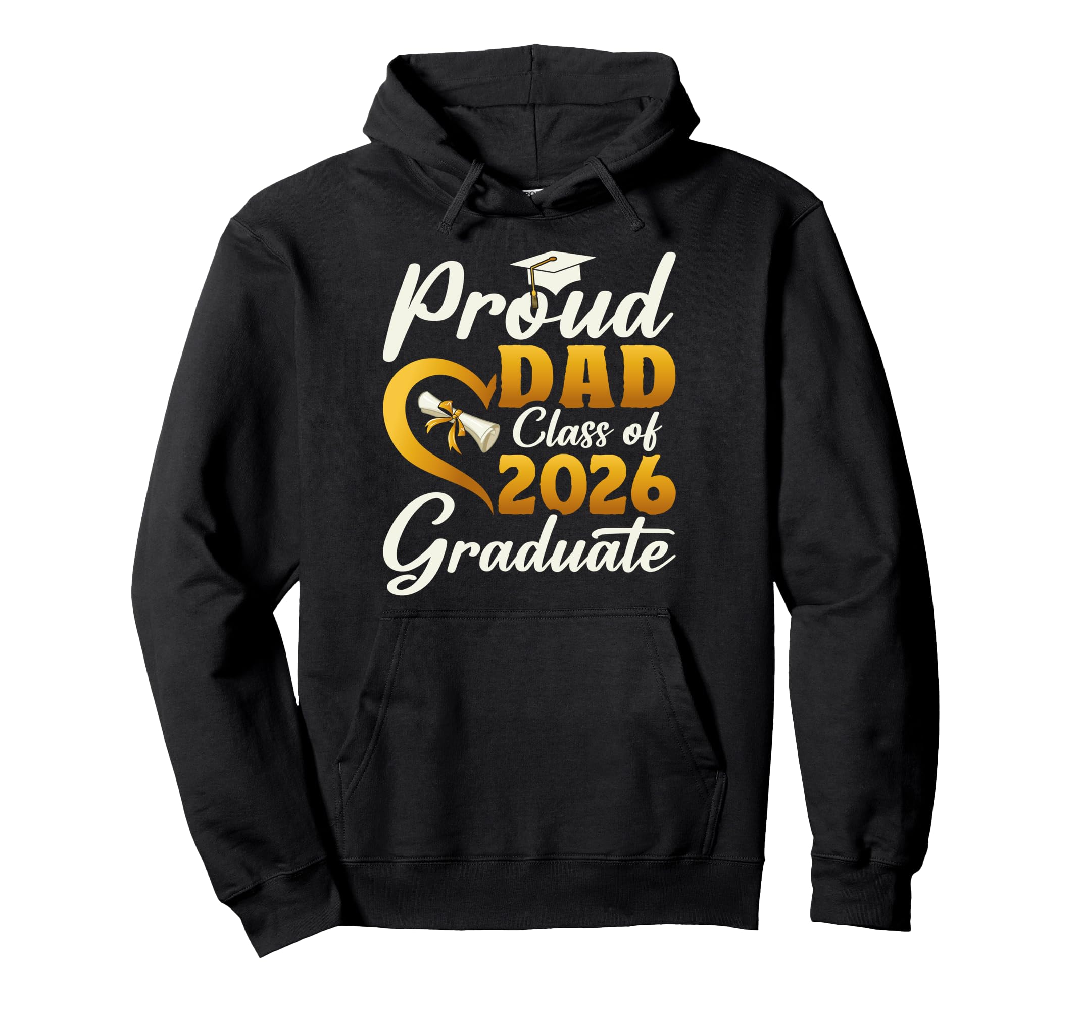 Proud Dad Class 2026 Graduate Senior Family Hoodie - Trendy Graphic Unisex - T-Shirt, Sweatshirt, Hoodie