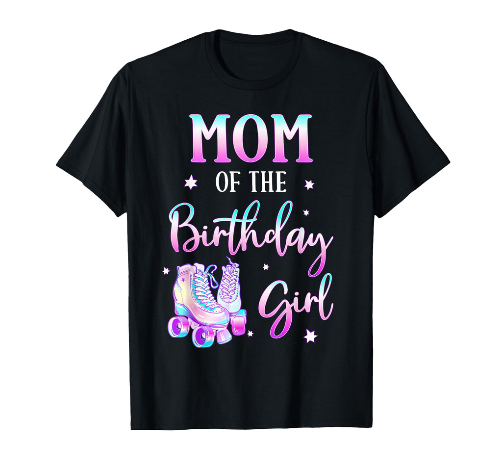 Mom Birthday Rolling Skate Bday Family T-Shirt - Graphic Print Men Women - T-Shirt, Sweatshirt, Hoodie