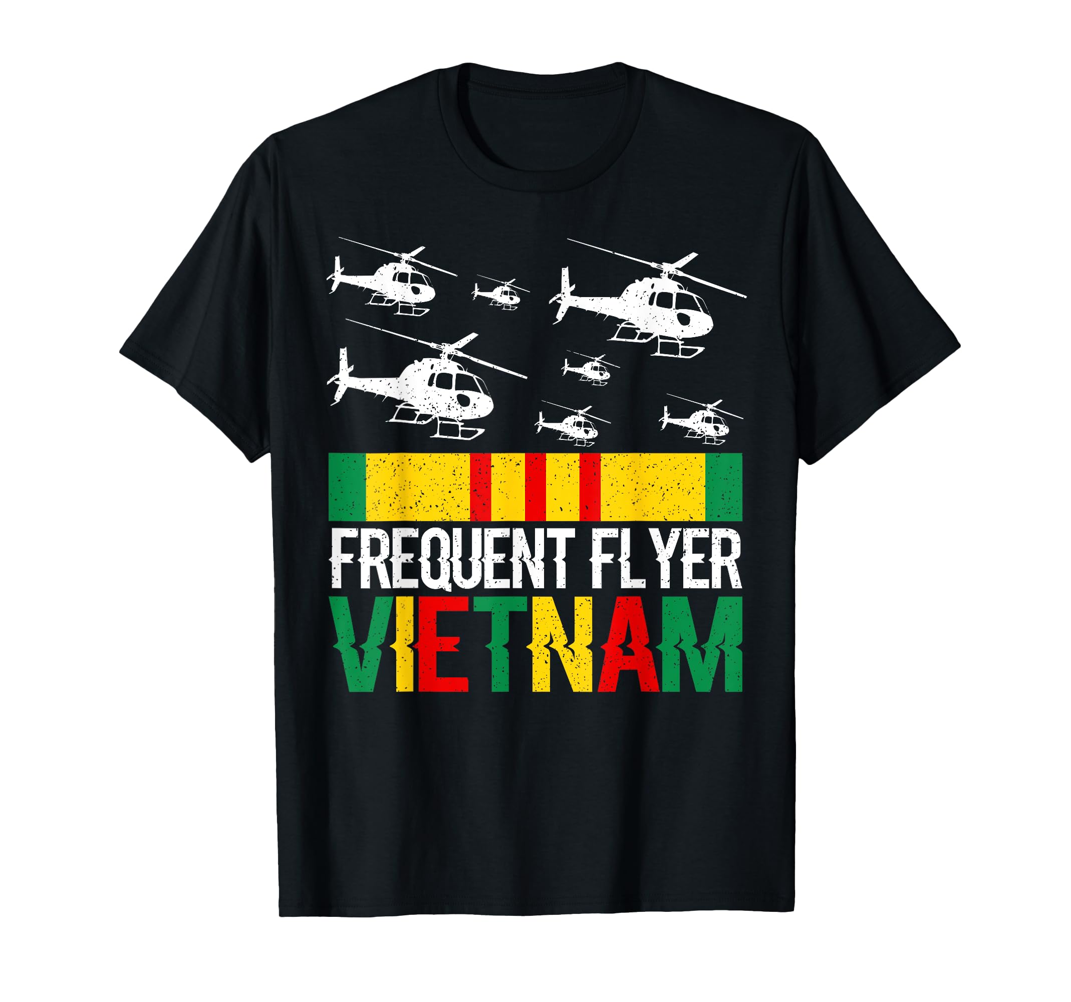 Frequent Flyer Vietnam Veteran T-Shirt - Casual Everyday Wear Men Women - T-Shirt, Sweatshirt, Hoodie