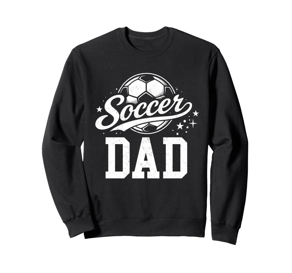 Soccer Dad Family Matching Sweatshirt - Custom Art Print for Adults - T-Shirt, Sweatshirt, Hoodie