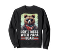 Dont Mess Papa Bear Sunglasses Papa Sweatshirt - Novelty Apparel Unisex - T-Shirt, Sweatshirt, Hoodie