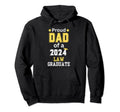 Proud Dad Class 2024 Law Graduate Hoodie - Casual Everyday Wear Unisex - T-Shirt, Sweatshirt, Hoodie