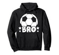 Soccer Bro Best Soccer Brother Soccer Hoodie - Aesthetic Graphic Men Women - T-Shirt, Sweatshirt, Hoodie