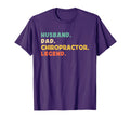 Husband Dad Chiropractor Legend T-Shirt - Fun Novelty Design Men Women - T-Shirt, Sweatshirt, Hoodie