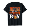 Basketball Brother Birthday Family T-Shirt - Aesthetic Graphic Unisex - T-Shirt, Sweatshirt, Hoodie