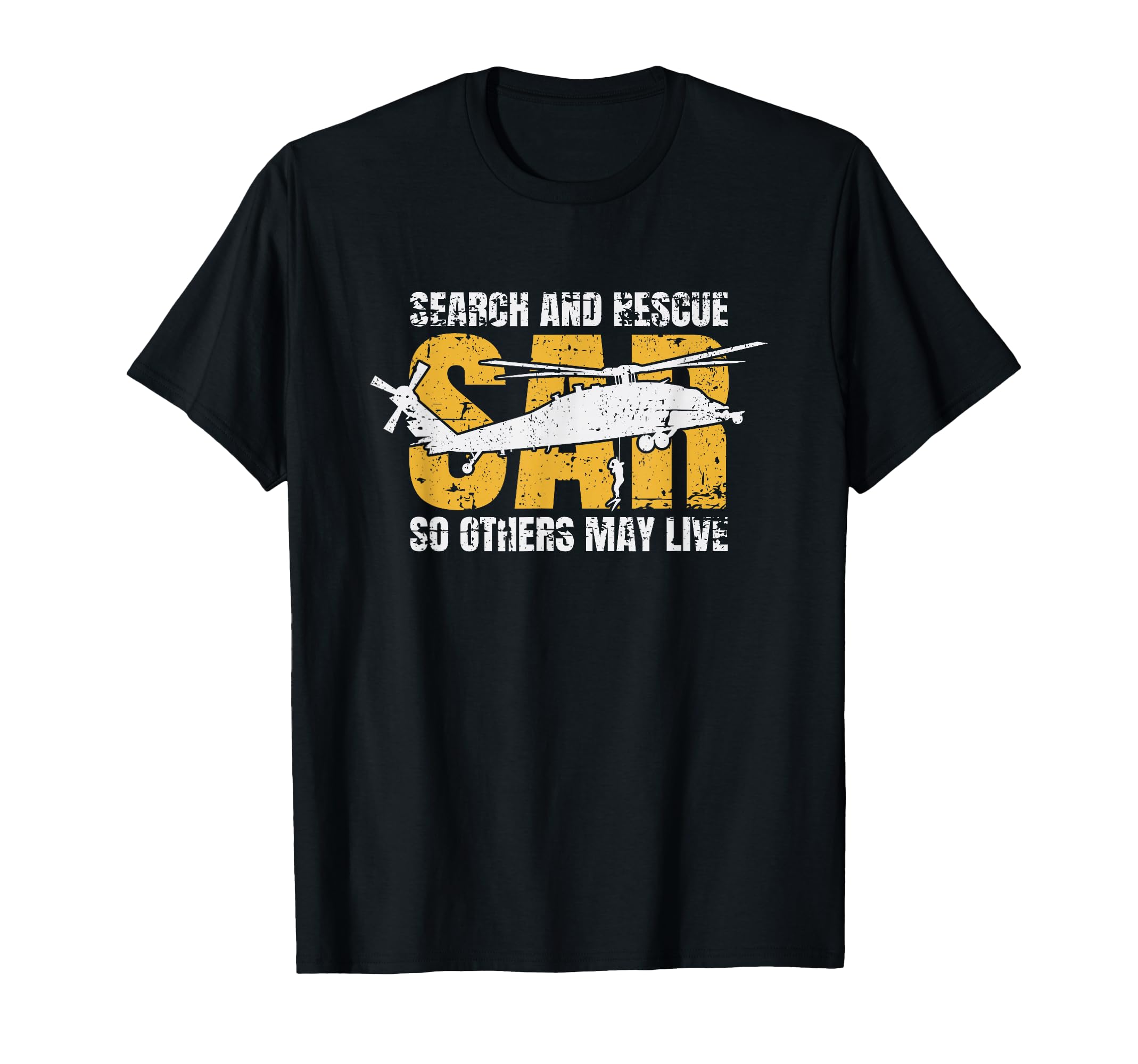 Search And Rescue Helicopter Sar T-Shirt - Aesthetic Graphic Men Women - T-Shirt, Sweatshirt, Hoodie