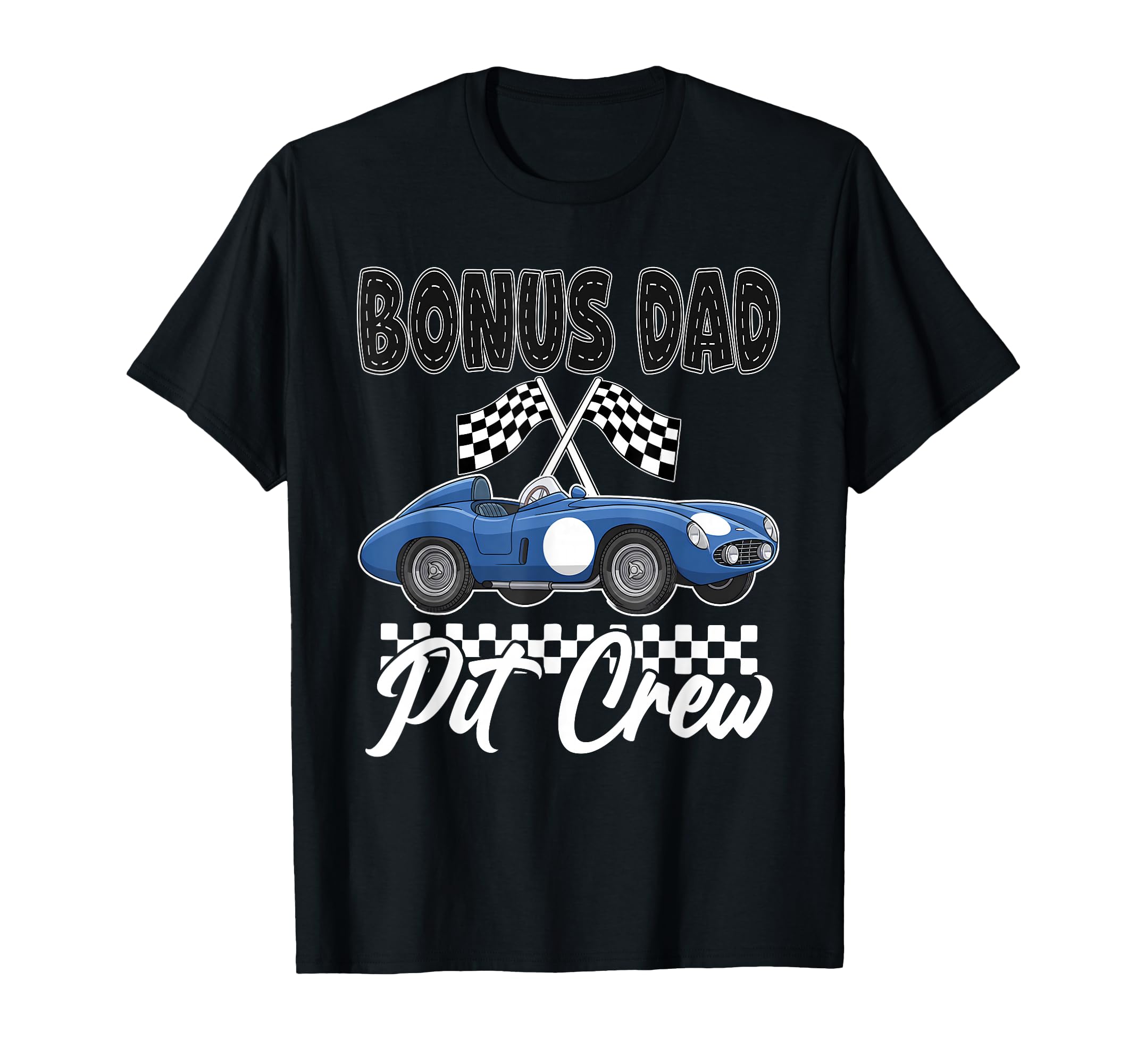 Race Car Birthday Party Racing Family Bonus T-Shirt - Graphic Print Unisex - T-Shirt, Sweatshirt, Hoodie