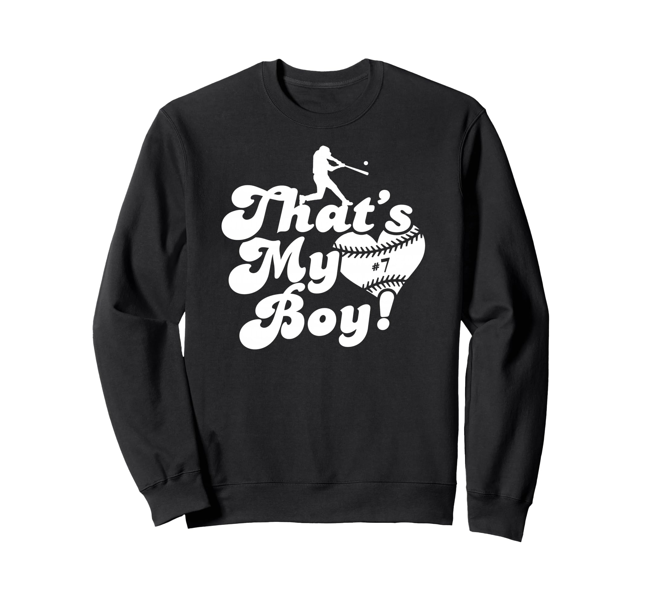Thats My 7 Baseball Mom Dad Sweatshirt - Fun Novelty Design for Adults - T-Shirt, Sweatshirt, Hoodie