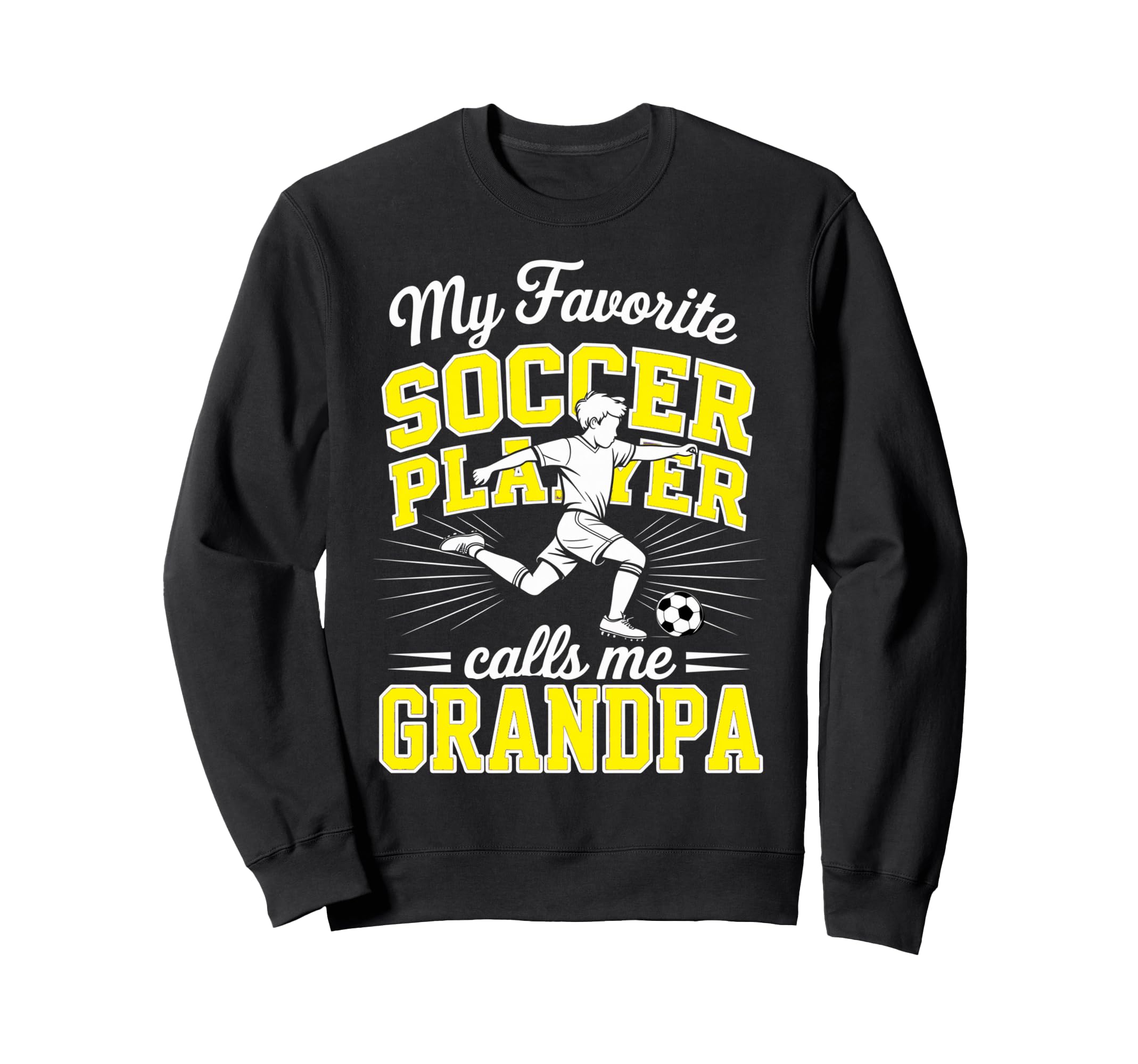 Soccer My Favorite Player Calls Me Sweatshirt - Trendy Graphic Men Women - T-Shirt, Sweatshirt, Hoodie