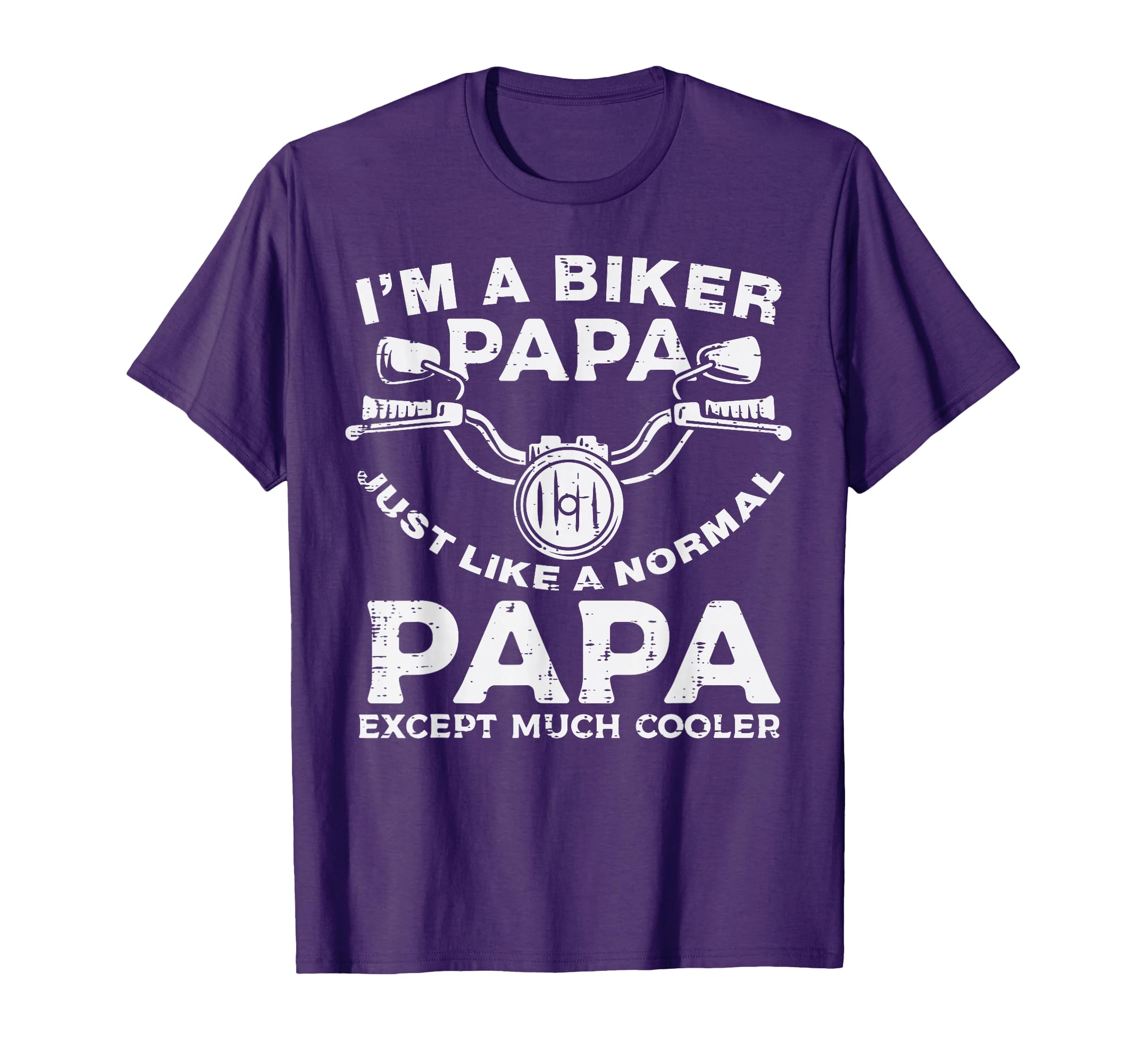 Biker Papa Like Normal Except Cooler T-Shirt - Streetwear Style Unisex - T-Shirt, Sweatshirt, Hoodie