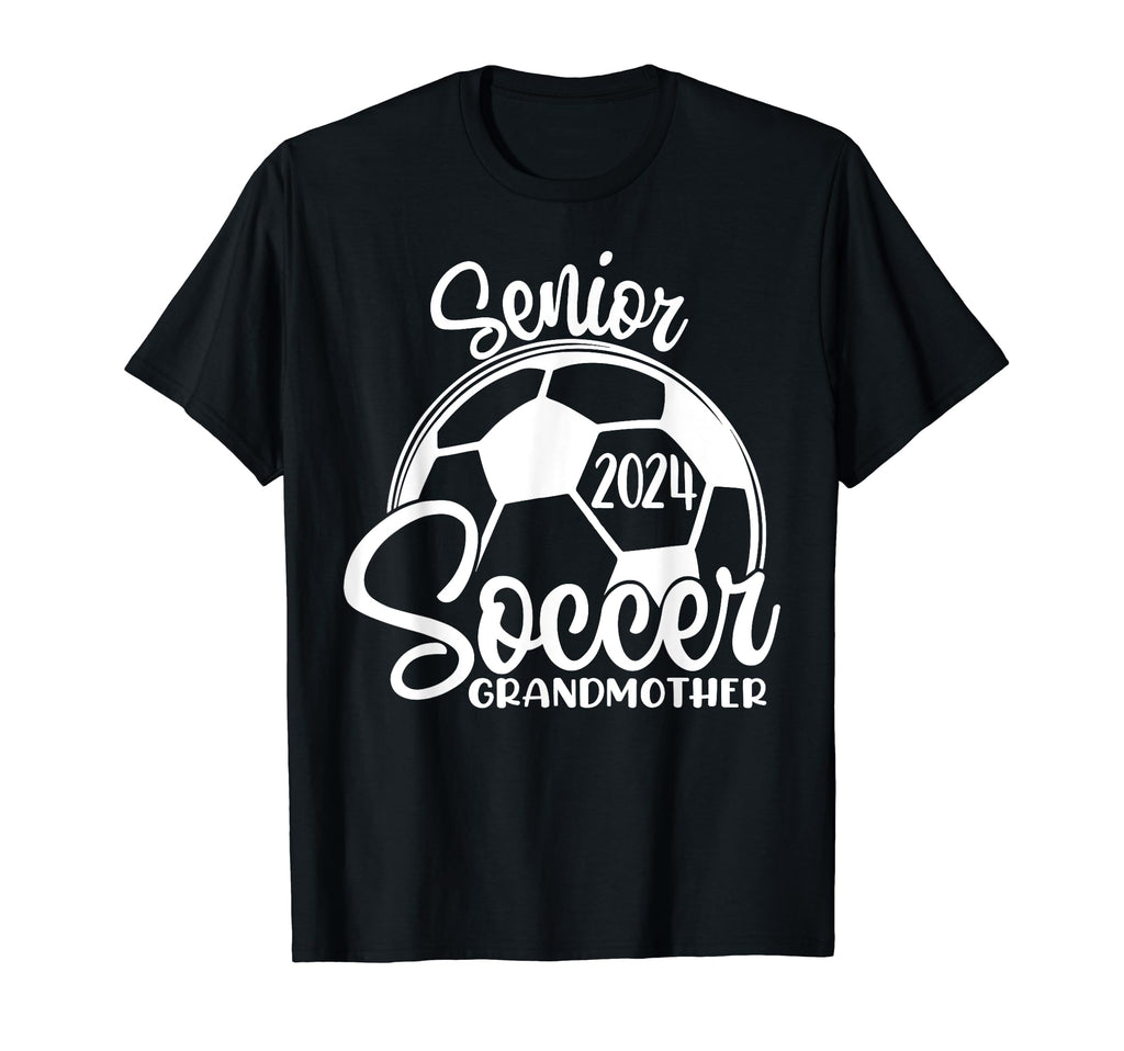 Senior Soccer Grandmother 2024 T-Shirt - Casual Everyday Wear for Adults - T-Shirt, Sweatshirt, Hoodie