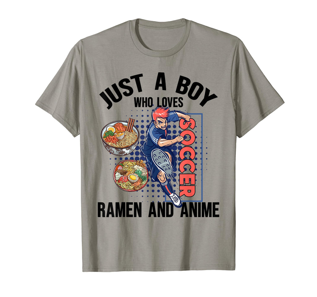 Just Who Loves Soccer Ramen And Anime T-Shirt - Novelty Apparel Men Women - T-Shirt, Sweatshirt, Hoodie