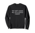 Single Parent Solo Parenting Mom Or Sweatshirt - Custom Art Print Unisex - T-Shirt, Sweatshirt, Hoodie
