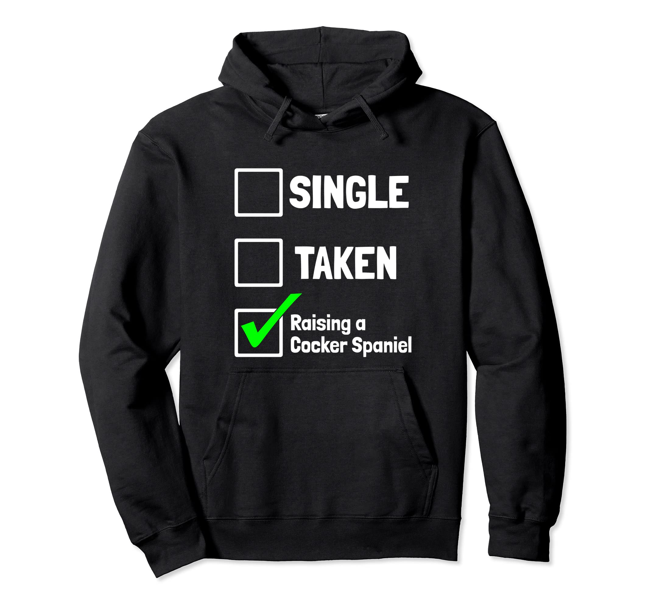 Single Taken Raising Cocker Spaniel Hoodie - Minimalist Print for Adults - T-Shirt, Sweatshirt, Hoodie